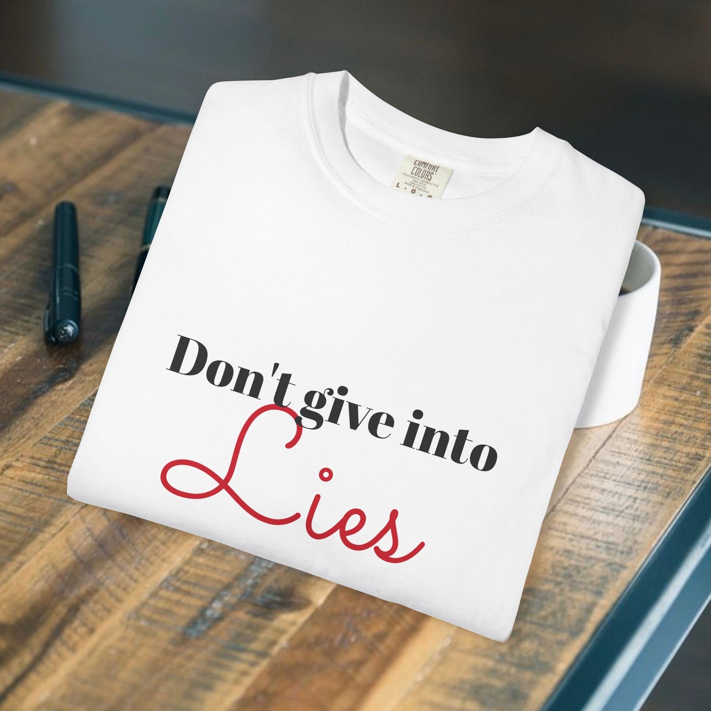 Don't Give Into Lies Literary Statement Tee | Parnassus Collection