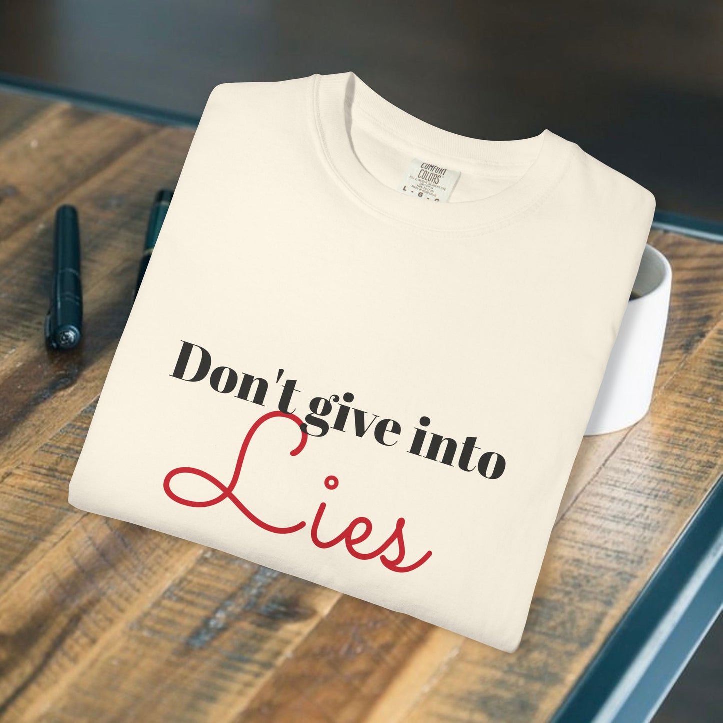 Don't Give Into Lies Literary Statement Tee | Parnassus Collection