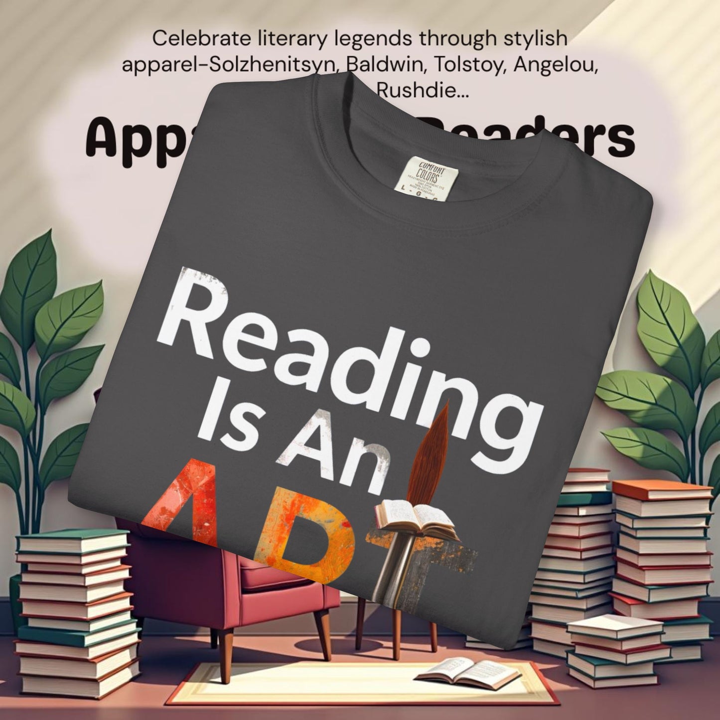Reading Is An Art Literary Graphic Tee | Parnassus Collection