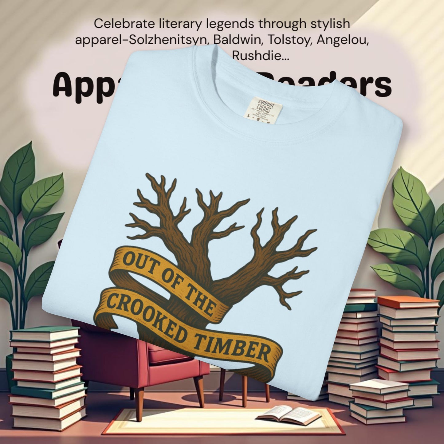 Out of the Crooked Timber of Humanity Literary Tee | Parnassus Collection