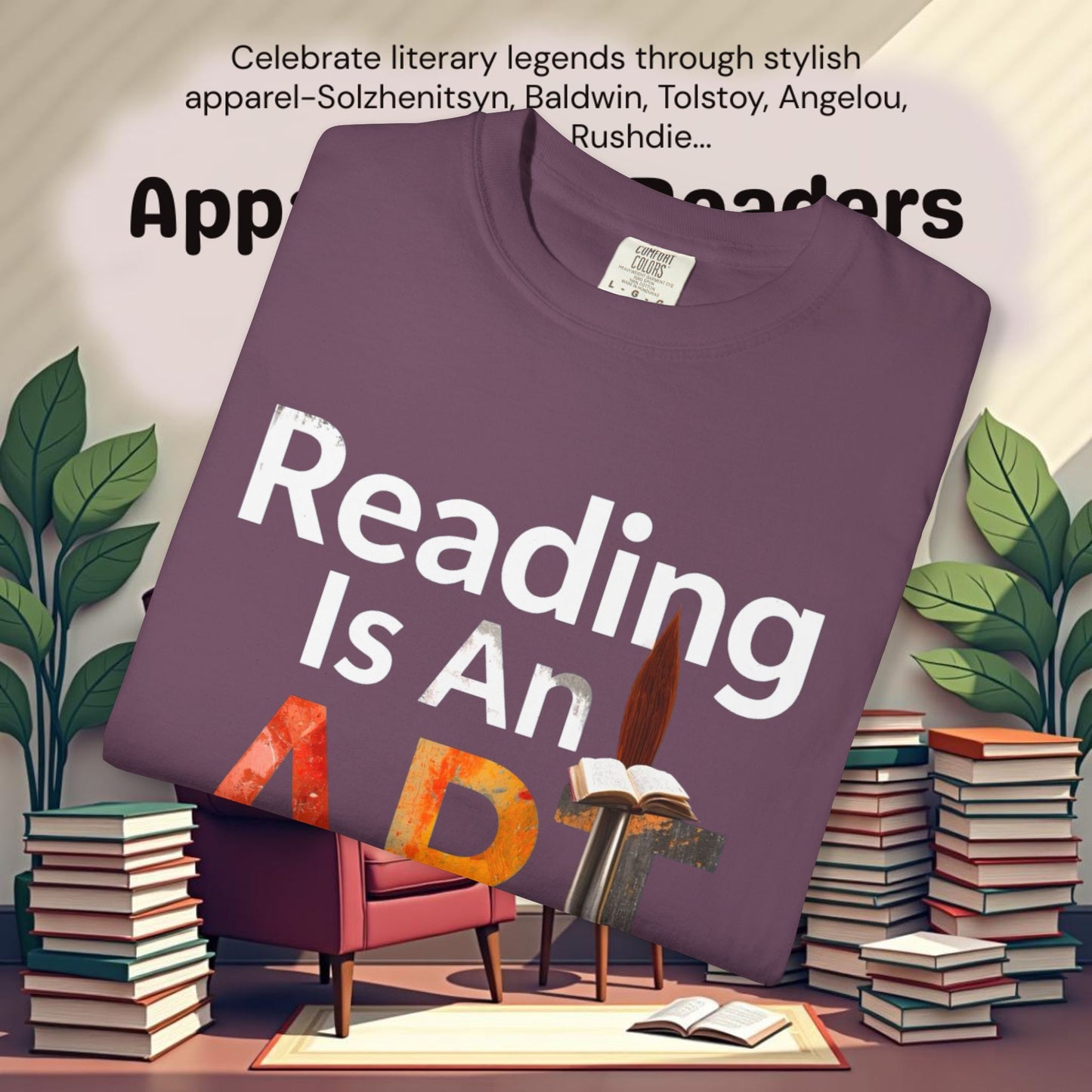 Reading Is An Art Literary Graphic Tee | Parnassus Collection