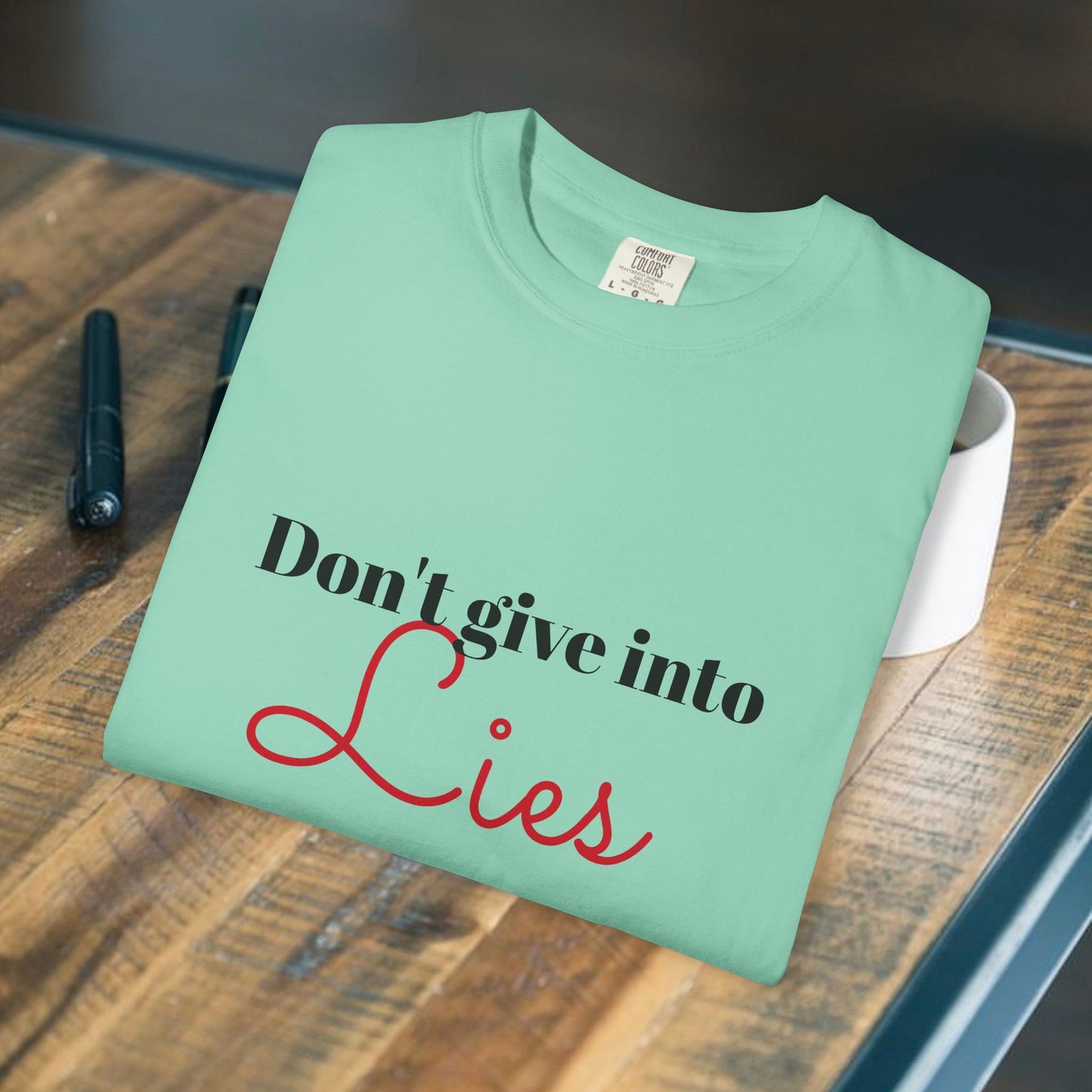 Don't Give Into Lies Literary Statement Tee | Parnassus Collection